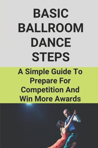 Basic Ballroom Dance Steps