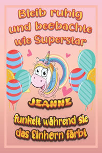 Bleib ruhig und beobachte wie Superstar Jeanne funkelt während sie das Einhorn färbt