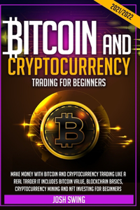Bitcoin and Cryptocurrency Trading for Beginners 2021/2022