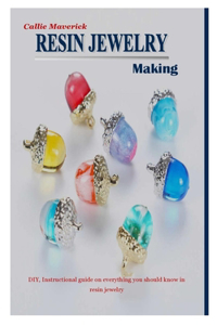 Resin Jewelry Making