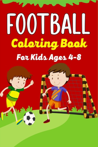FOOTBALL Coloring Book For Kids Ages 4-8
