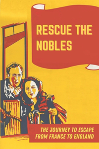 Rescue The Nobles