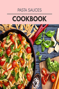 Pasta Sauces Cookbook