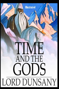 Time and the Gods Illustrated