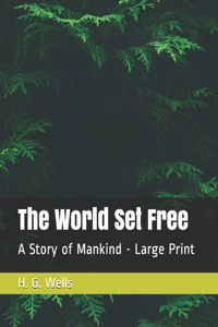 The World Set Free