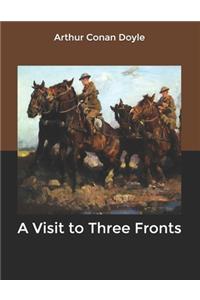 A Visit to Three Fronts