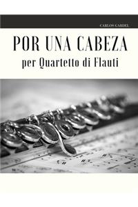 Por una Cabeza per Quartetto di Flauti