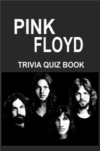 Pink Floyd Trivia Quiz Book
