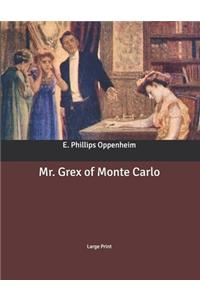 Mr. Grex of Monte Carlo