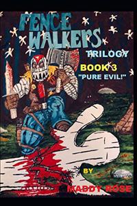 Fence Walkers trilogy Book 3