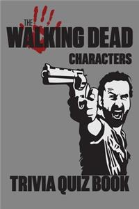 Walking Dead Characters - Trivia Quiz Book