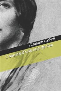 L'oeuvre d'une nuit de mai