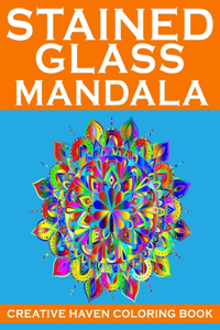 Stained Glass Mandala Creative Haven Coloring Book
