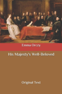 His Majesty's Well-Beloved