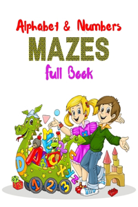 Alphabet & Numbers Mazes Full Book