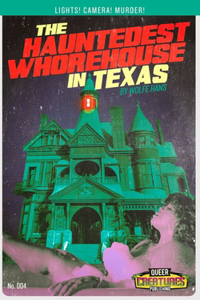 Hauntedest Whorehouse in Texas