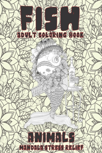 Adult Coloring Book Mandala Stress Relief - Animals - Fish