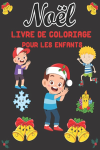 Noël Livre de Coloriage Pour les Enfants