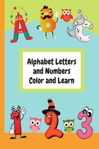 Alphabet Letters and Numbers Color and Learn