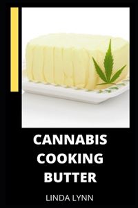 Cannabis Cooking Butter