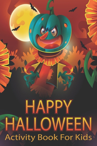Happy Halloween Activity Book For Kids