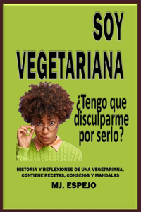 Soy Vegetariana