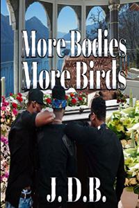 More Bodies More Birds