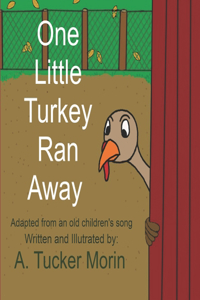 One Little Turkey Ran Away