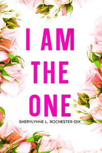 I am The One