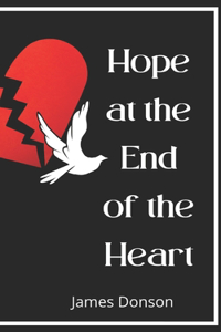 Hope at the End of the Heart