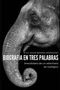 Biografía en Tres Palabras