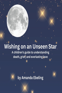 Wishing on an Unseen Star