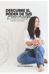 Descubre el poder de tus pensamientos