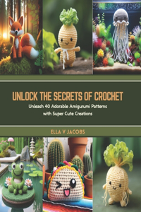 Unlock the Secrets of Crochet