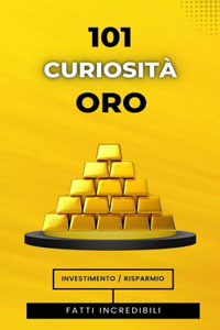 101 Curiosità Oro