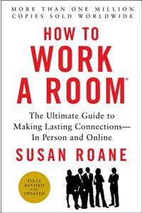 How to Work a Room, 25th Anniversary Edition