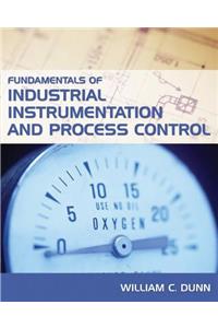 Fundamentals of Industrial Instrumentation and Process Control