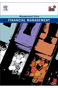 Financial Management: Revised Edition (Management Extra)