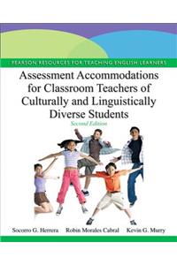 Assessment Accommodations for Classroom Teachers of Culturally and Linguistically Diverse Students