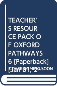 Teacher'S Resource Pack Of Oxford Pathways 6