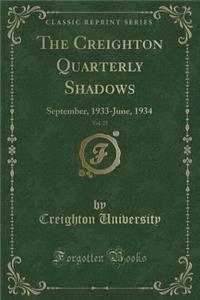 The Creighton Quarterly Shadows, Vol. 25