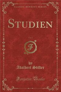 Studien, Vol. 2 (Classic Reprint)