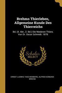 Brehms Thierleben, Allgemeine Kunde Des Thierreichs