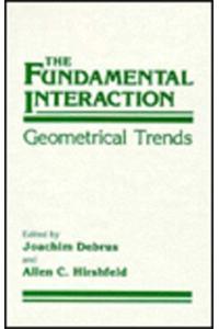 THE FUNDAMENTAL INTERACTION