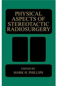 Physical Aspects of Stereotactic Radiosurgery