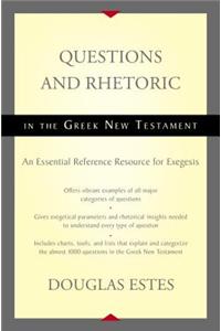 Questions and Rhetoric in the Greek New Testament