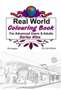 Real World Colouring Books Series 9