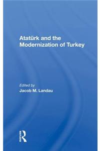 Ataturk and the Modernization of Turkey