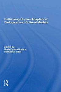 Rethinking Human Adaptation: Biological and Cultural Models