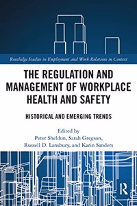 Regulation and Management of Workplace Health and Safety